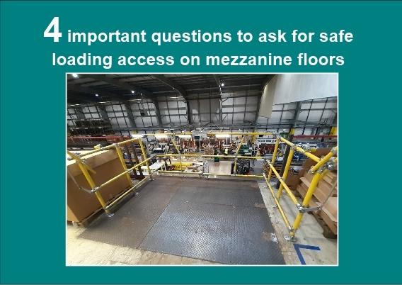 4 Important Questions for Safe Loading Access on Mezzanine Floors