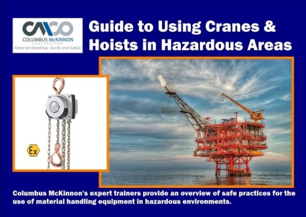 CMCO Guide to Using Cranes & Hoists in Hazardous Areas